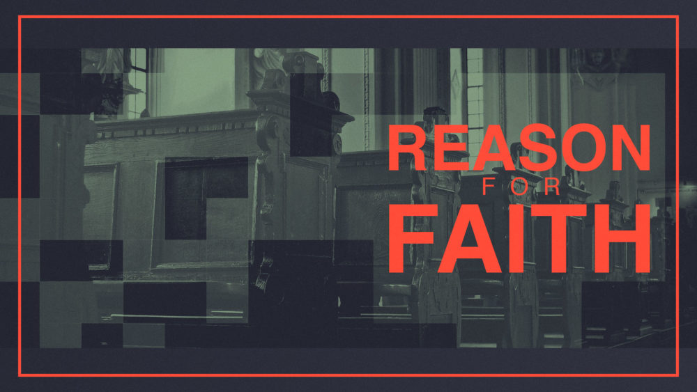 Reason for Faith